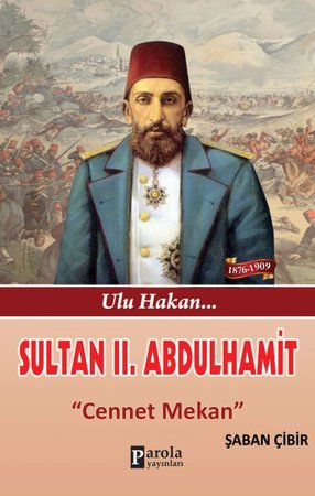 Sultan II. Abdulhamit - Cennet Mekan