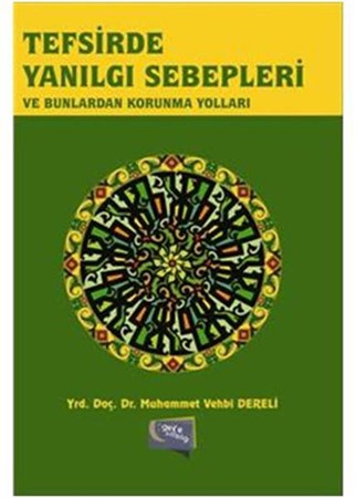 Tefsirde Yanılgı Sebepleri Ve Bunlardan Korunma Yolları