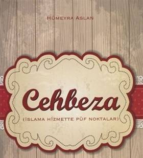 Cehbeza İslama Hizmette Püf Noktalar
