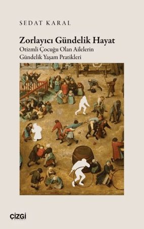 Zorlayıcı Gündelik Hayat