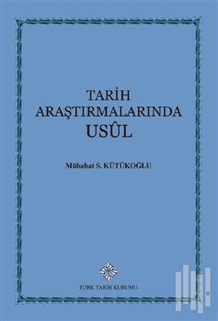 Tarih Araştırmalarında Usul