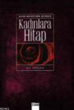 Allah Resulü'nün Dilinden Kadınlara Hitap