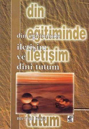 Din Eğitiminde İletişim Ve Dini Tutum