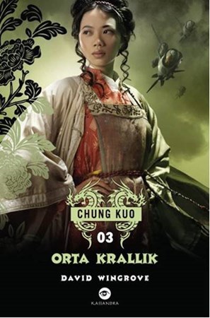 Orta Krallık Chung Kuo 3
