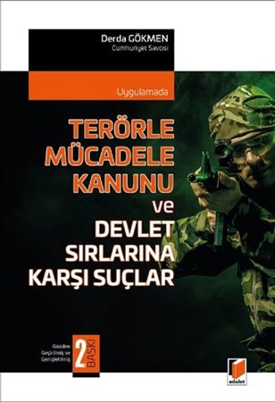Terörle Mücadele Kanunu ve Devlet Sırlarına Karşı Suçlar