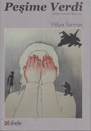 Peşime Verdi Şiddete İçeriden Bakmak