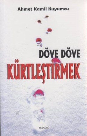 Döve Döve Kürtleştirmek