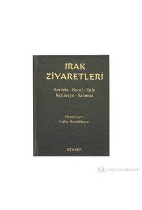 Irak Ziyaretleri Kerbela Necef Kufe Kazimeyn Samerra Cep Boy