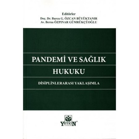 Pandemi Ve Sağlık Hukuk Disiplinlerarası Yaklaşımla