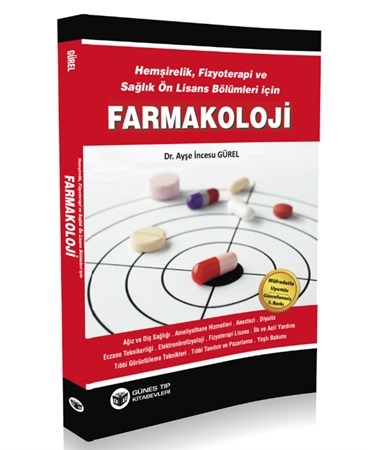 Hemşirelik, Fizyoterapi ve Sağlık Ön Lisans Bölümleri için Farmakoloji