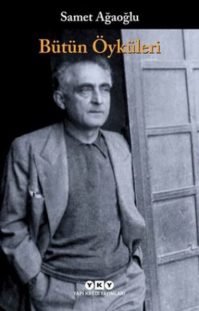 Bütün Öyküleri Samet Ağaoğlu