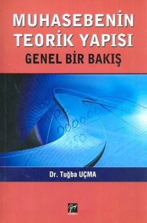 Muhasebenin Teorik Yapısı Genel Bir Bakış