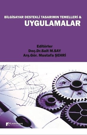 Bilgisayar Destekli Tasarımın Temelleri & Uygulamalar