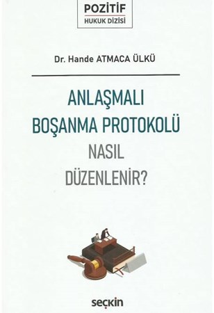 Anlaşmalı Boşanma Protokolü Nasıl Düzenlenir?