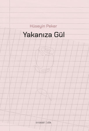 Yakanıza Gül