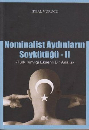 Nominalist Aydınların Soykütüğü 2 Türk Kimliği Eksenli Bir Analiz