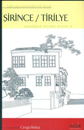 Anadolu Evleri Dizisi - 9 Şirince / Tirilye 
