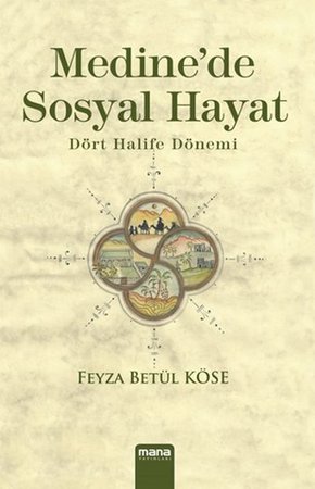 Medinede Sosyal Hayat  Dört Halife Dönemi