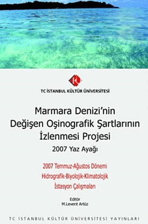 Marmara Denizi'nin Değişen Oşinografik Şartlarının İzlenmesi Projesi 2007 Yaz Ayağı 2007 Temm