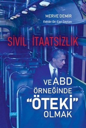 Sivil İtaatsizlik Ve Abd Örneğinde “Öteki” Olmak