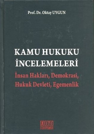 Kamu Hukuku İncelemeleri İnsan Hakları, Demokrasi, Hukuk Devleti, Egemenlik