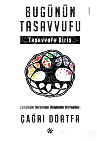 Bugünün Tasavvufu - Tasavvufa Giriş