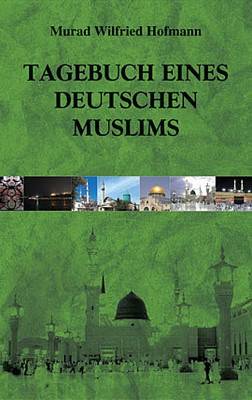 Tagebuch Eınes Deutschen Muslıms