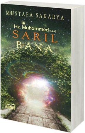 Sarıl Bana Hz. Muhammed S.a.v.