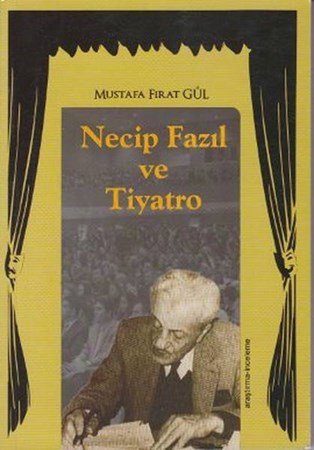 Necip Fazıl Ve Tiyatro