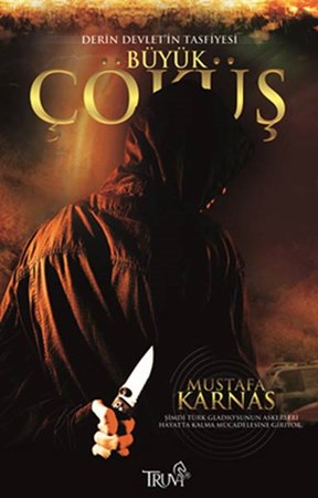 Büyük Çöküş Derin Devlet'in Tasfiyesi