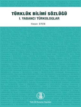 Türklük Bilimi Sözlüğü - 1. Yabancı Türkologlar