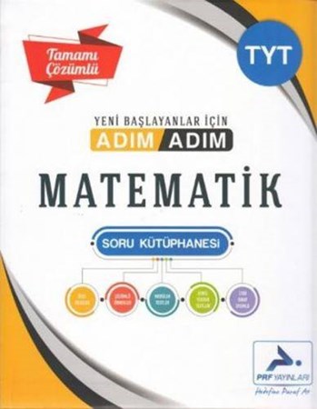 TYT Matematik Adım Adım Tamamı Çözümlü Soru Kütüphanesi