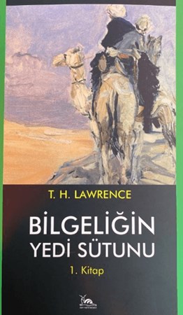 Bilgeliğin Yedi Sütunu 1. Kitap