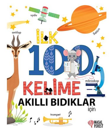 İlk 100 Kelime Akıllı Bıdıklar İçin