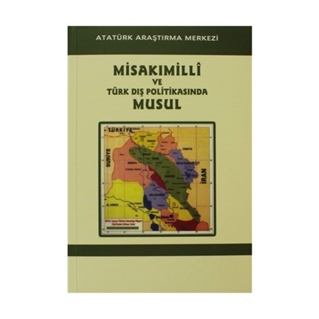 Misakımilli Ve Türk Dış Politikasında Musul