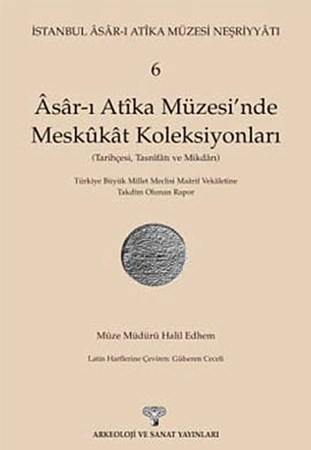 Asar I Atika Müzesi'nde Meskukat Koleksiyonları 6. Kitap