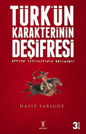 Türk'ün Karakterinin Deşifresi