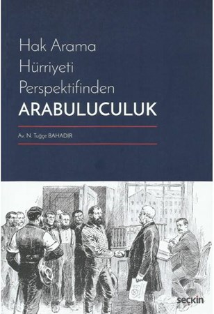 Hak Arama Hürriyeti Perspektifinden Arabuluculuk