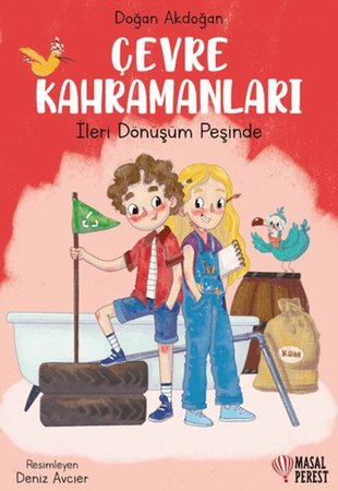 Çevre Kahramanları- İleri Dönüşüm Peşinde