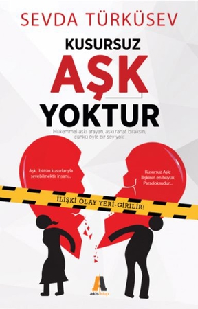 Kusursuz Aşk Yoktur