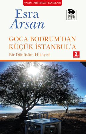 Goca Bodrum’dan Küçük İstanbul’a