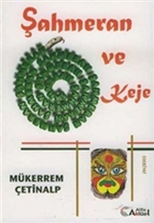Şahmeran Ve Keje
