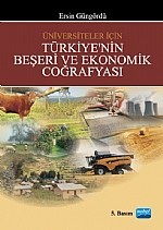 Türkiye'nin Beşeri Ve Ekonomik Coğrafyası