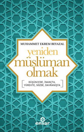 Yeniden Müslüman Olmak