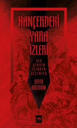 Hançerdeki Yara İzleri