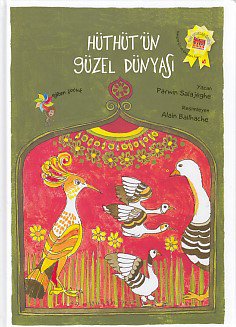 Hüthüt'ün Güzel Dünyası (Ciltli)