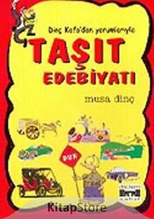 Dinç Kafa'dan Yorumlarıyla Taşıt Edebiyatı