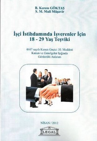 İşçi İstihdamında İşverenler İçin 18 29 Yaş Teşviki