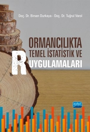 Ormancılıkta Temel İstatistik Ve R Uygulamaları