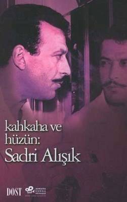 Kahkaha Ve Hüzün Sadri Alışık
